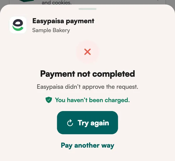 Payment not completed. Easypaisa didn't approve the request. You haven't been charged.